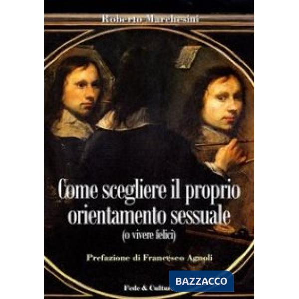 Come scegliere il proprio orientamento sessuale (o vivere felici)