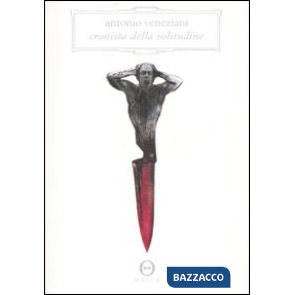 Cronista della solitudine