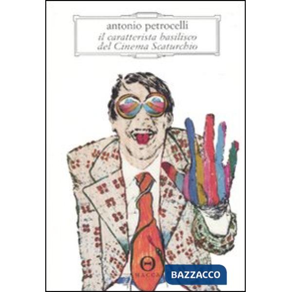 Caratterista basilisco del cinema Scaturchio (Il)