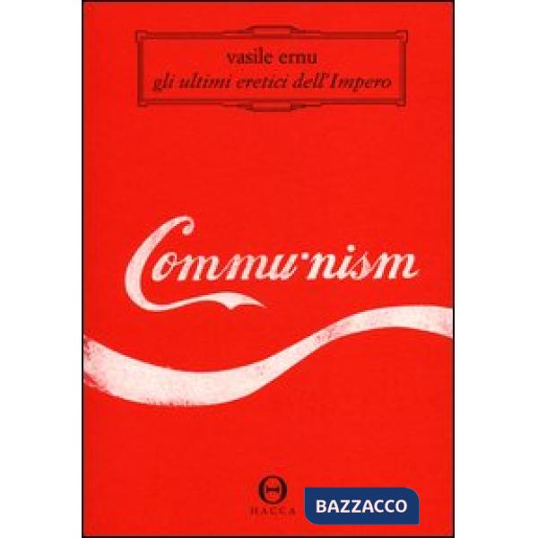 Ultimi eretici dell'impero (Gli)