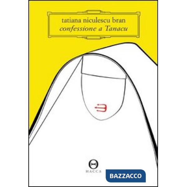 Confessioni a Tanacu