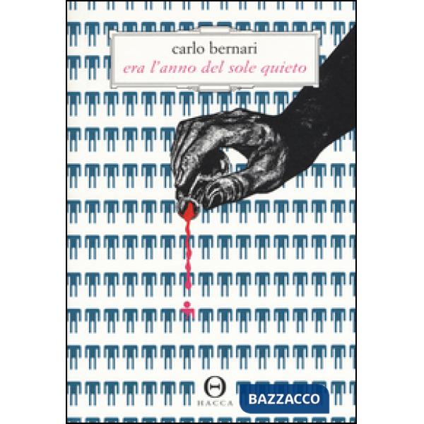 Era l'anno del sole quieto