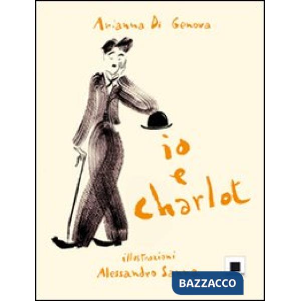 Io e Charlot. Ediz. a caratteri grandi
