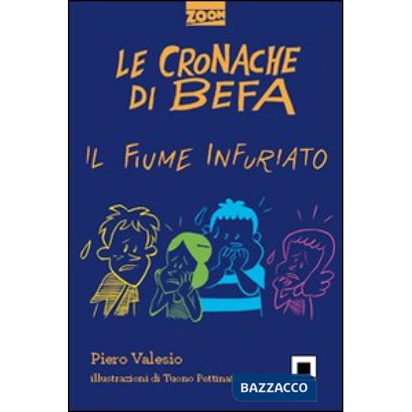 Cronache di Befa. Il fiume infuriato (Le)