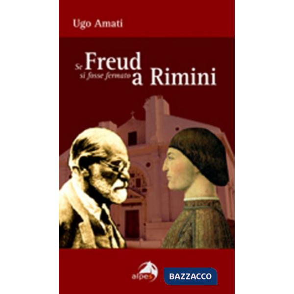 Se Freud si fosse fermato a Rimini