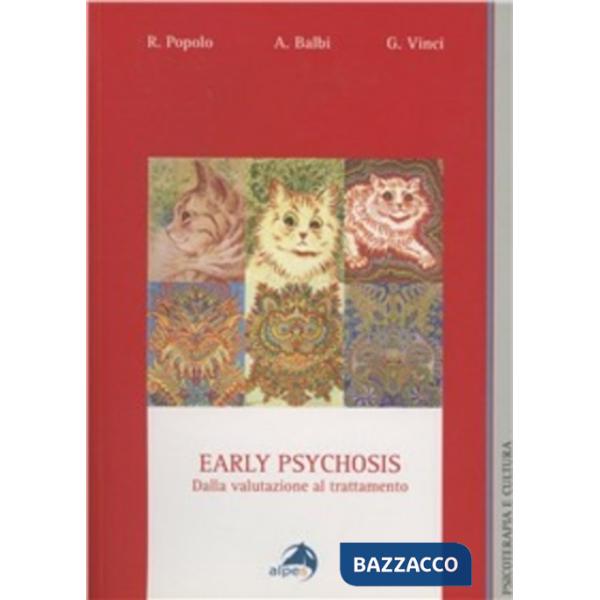 Early psychosis. Dalla valutazione al trattamento
