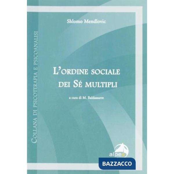 Ordine sociale dei sè multipli (L')