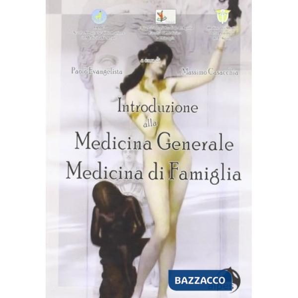 Introduzione alla medicina generale. Medicina di famiglia