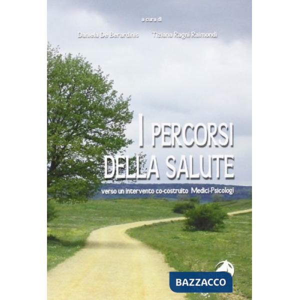 Percordi della salute. Verso un intervento co-costruito medici-psicologi (I)