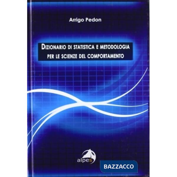 Dizionario di statistica e metodologia per le scienze del comportamento
