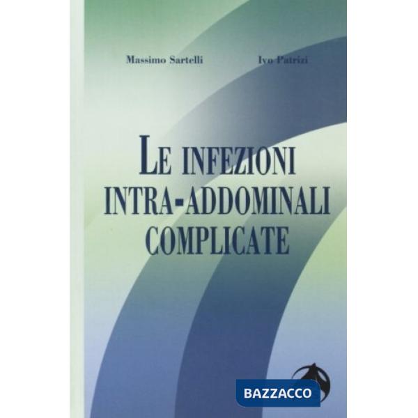 Infezioni intra-addominali complicate (Le)