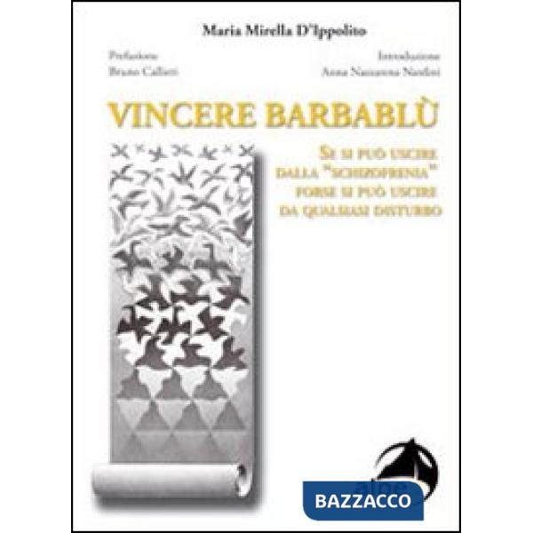 Vincere Barbablù. Se si può uscire dalla «schizofrenia» forse si può uscire da q
