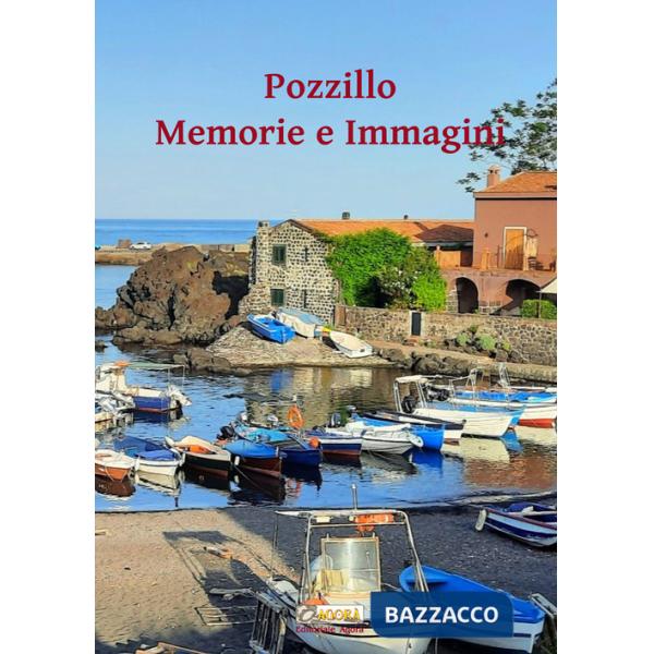 Pozzillo. Memorie e immagini