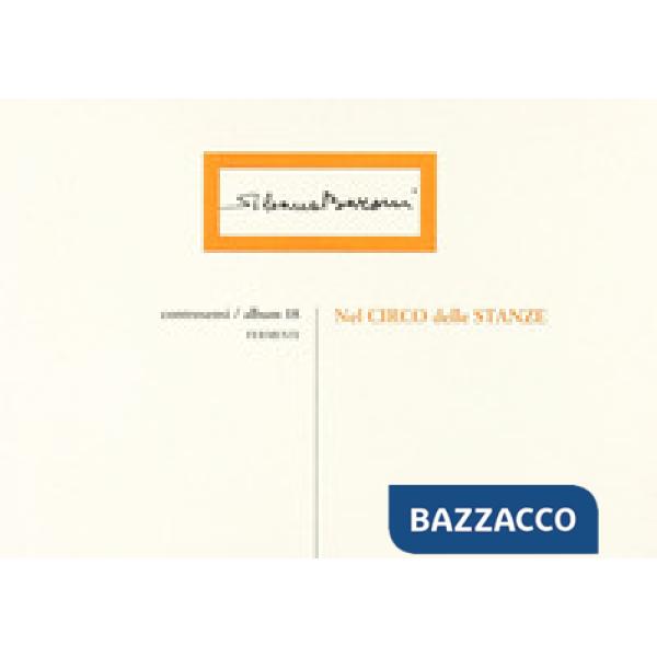 Nel circo delle stanze