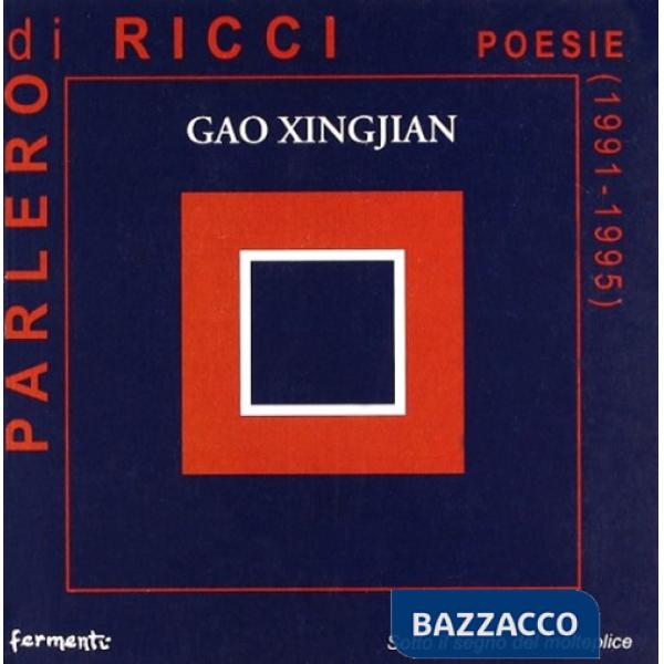 Parlerò di ricci (1991-1995)