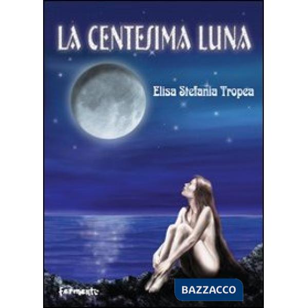 Centesima luna (La)