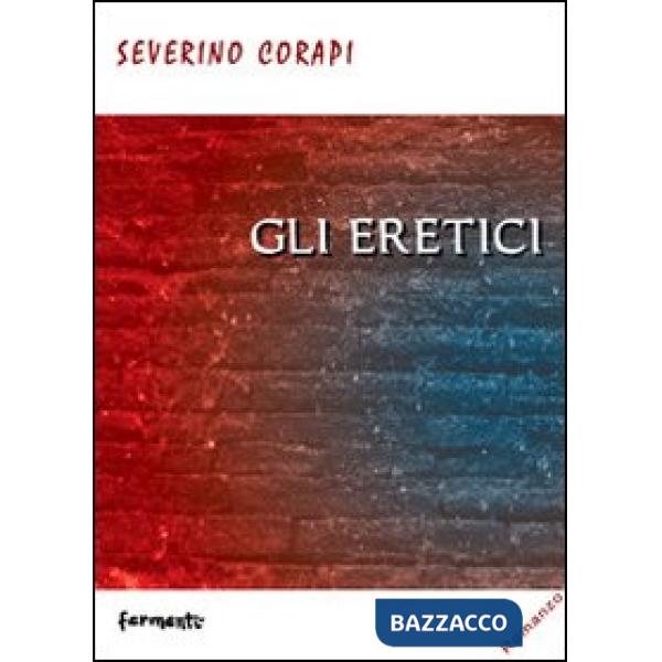 Eretici (Gli)