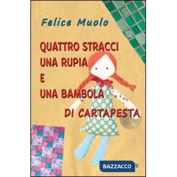 Quattro stracci, una rupia e una bambola di cartapesta