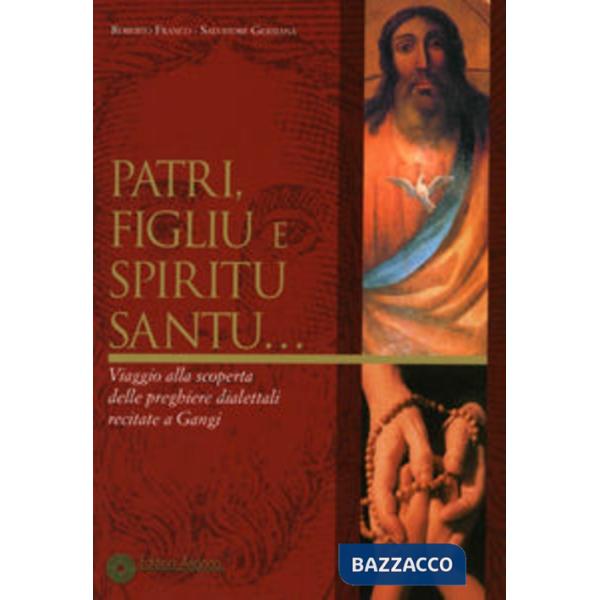 Patri, figliu e Spiritu Santu... Viaggio alla scoperta delle preghiere dialettal