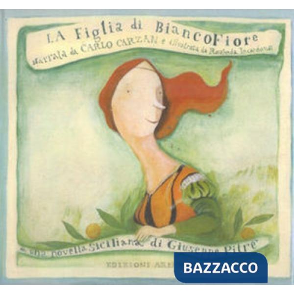 Figlia di Biancofiore (La)