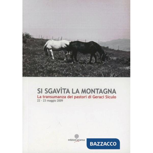 Si sgavita la montagna. La transumanza dei pastori di Geraci