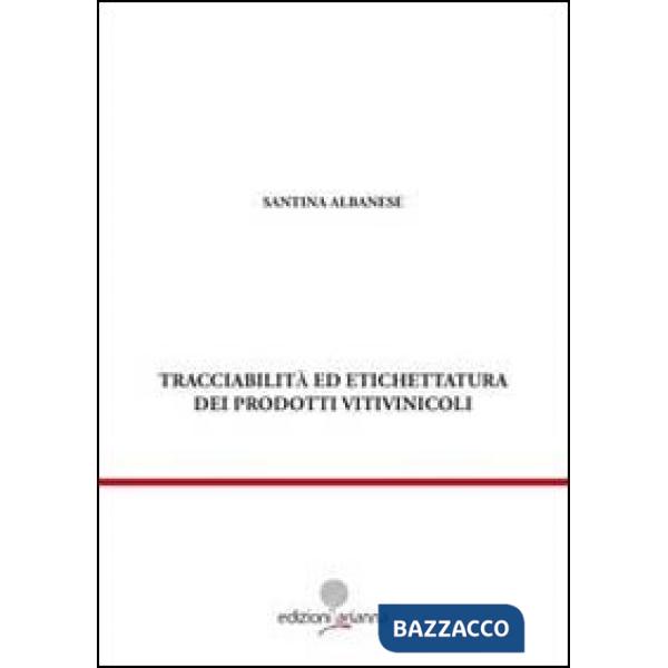Tracciabilità ed etichettatura dei prodotti vitivinicoli