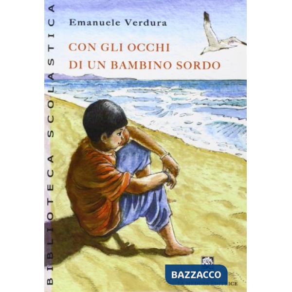 CON GLI OCCHI DI UN BAMBINO SORDO