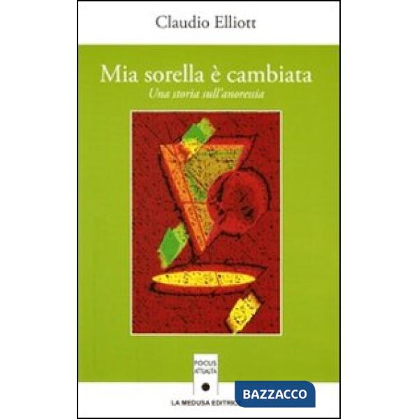 MIA SORELLA E' CAMBIATA