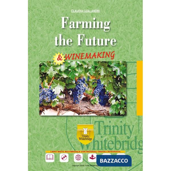 FARMING THE FUTURE AND WINEMAKING + CD