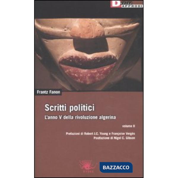Scritti politici. L'anno V della rivoluzione algerina. Vol. 2