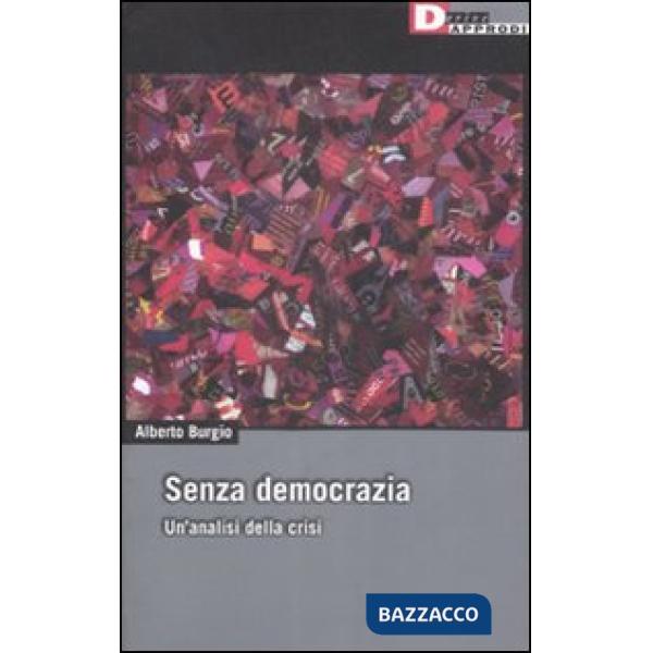 Senza democrazia. Per un'analisi della crisi