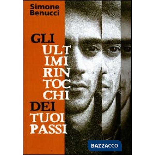 Ultimi rintocchi dei tuoi passi (Gli)