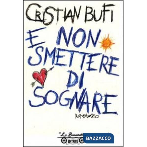 E non smettere di sognare