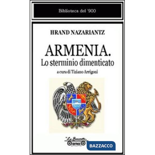 Armenia. Lo sterminio dimenticato