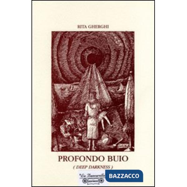Profondo buio (Deep darkness)