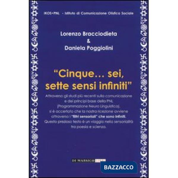 Cinque... Sei, sette sensi infiniti