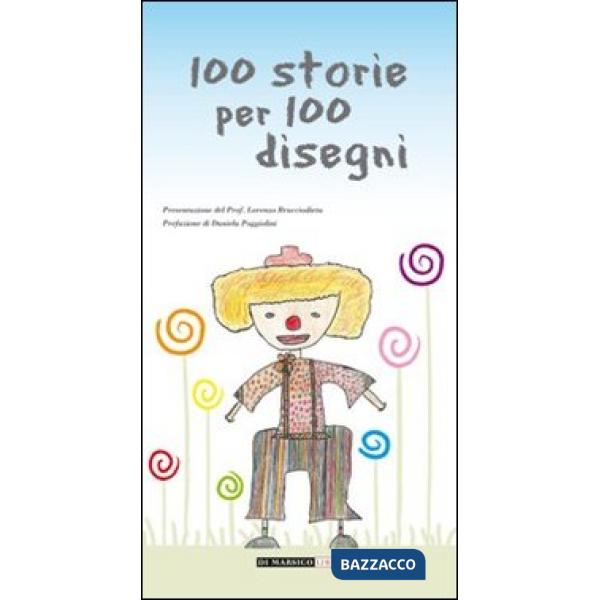Cento storie per cento disegni