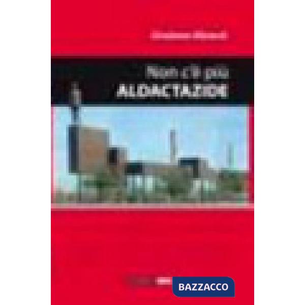 Non c'è più Aldactazide