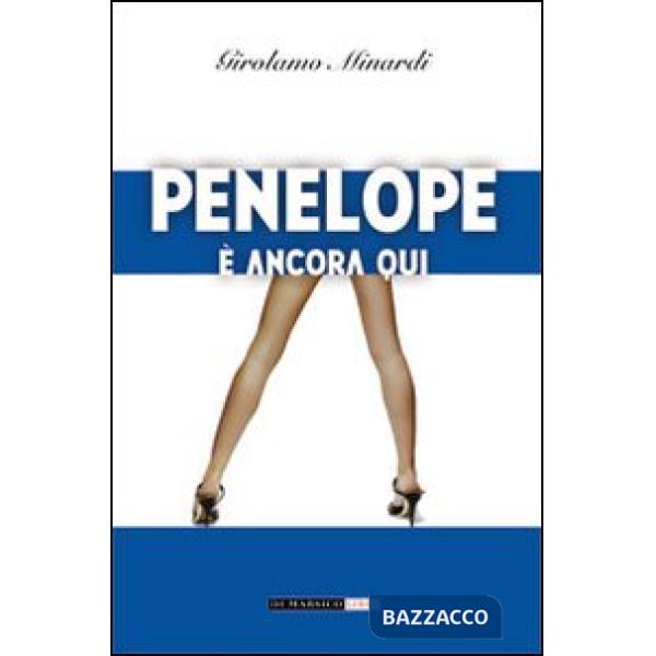 Penelope è ancora qui