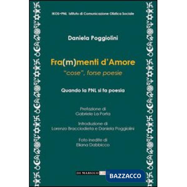 Fra(m)menti d'amore. «Cose», forse poesie