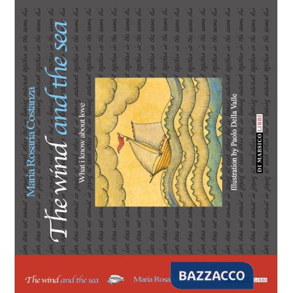 Wind and the sea. What I kown about love (The)