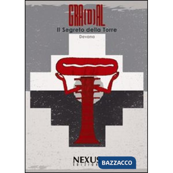 Gra(d)al. Il segreto della torre