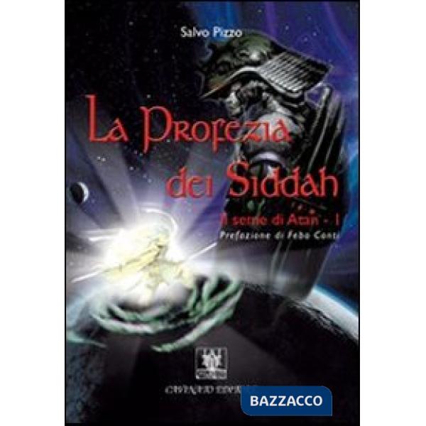 Profezia dei Siddah. Il seme di Atan (La). Vol. 1