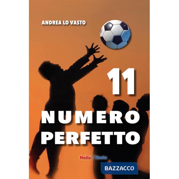 11 Numero perfetto. Calcievolmente