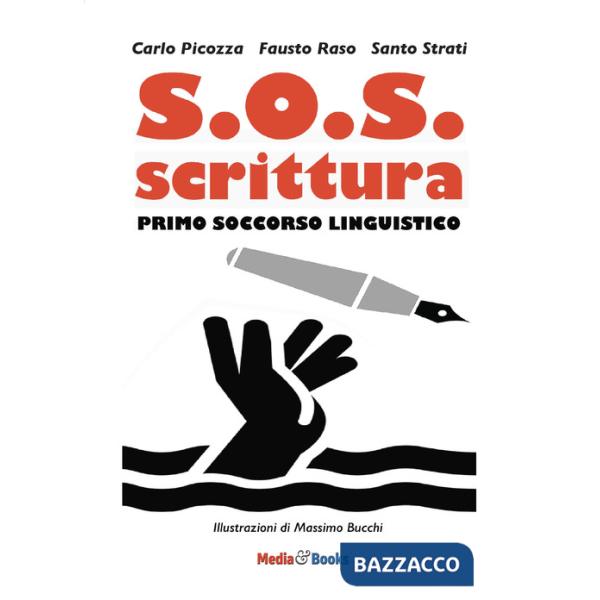 S.O.S. scrittura. Primo soccorso linguistico