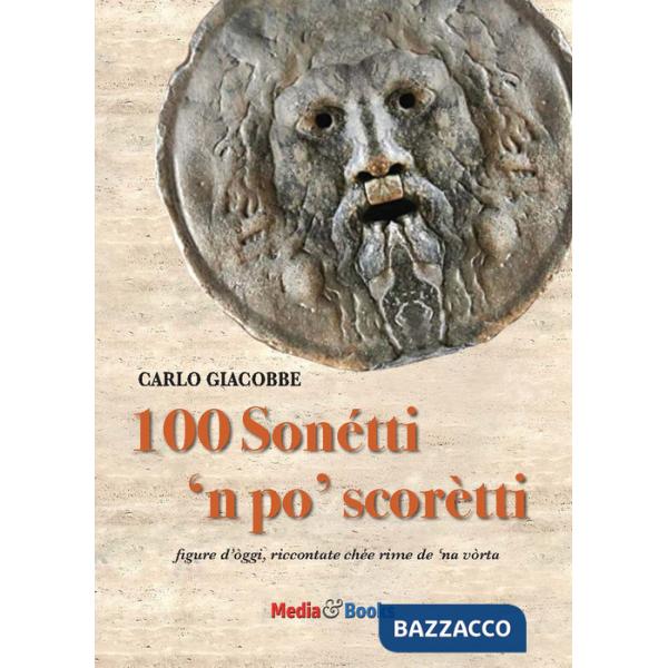 Sonétti 'n po' scorètti. Figure d'òggi riccontate cheé rime de 'na vorta