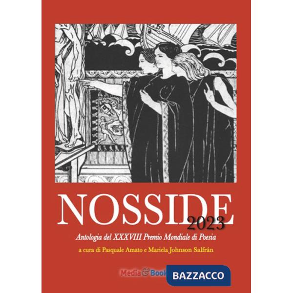 Nosside 2023. Antologia del XXXVIII Premio Mondiale di Poesia. Ediz. multilingue