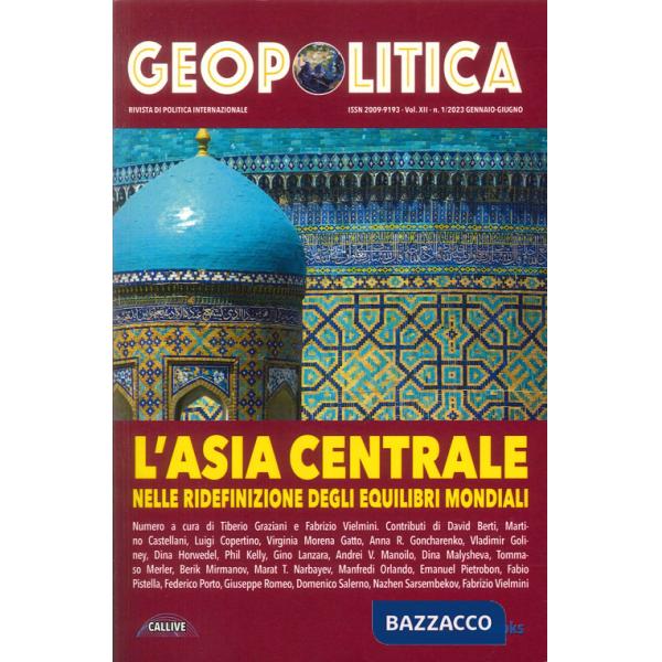 Geopolitica: l'Asia centrale nelle ridefinizioni degli equilibri mondiali