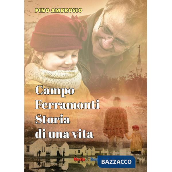 Campo Ferramonti. Storia di una vita