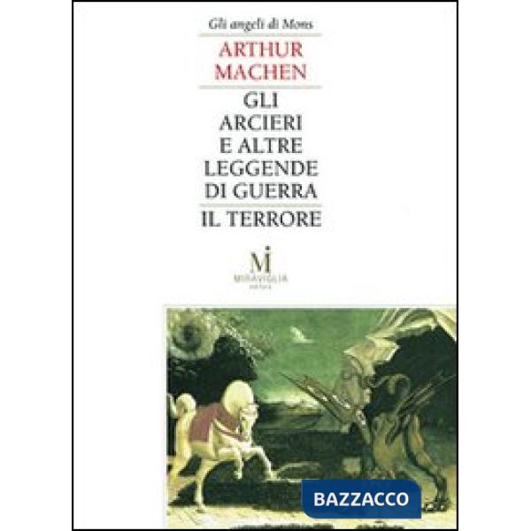 Arcieri e altre leggende di guerra-Il terrore (Gli)